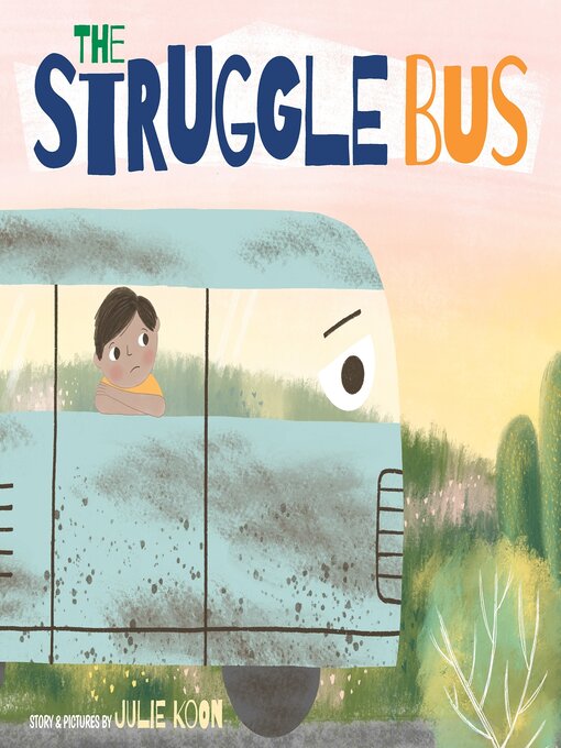 Title details for The Struggle Bus by Julie Koon - Available